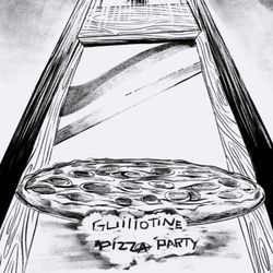 cover art for Guillotine Pizza Party