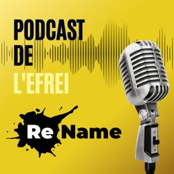 cover art for ReName - Le Podcast de l'Efrei
