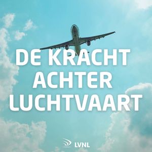 cover art for LVNL | De kracht achter luchtvaart