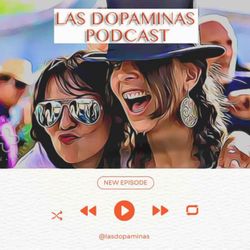 cover art for Las Dopaminas podcast