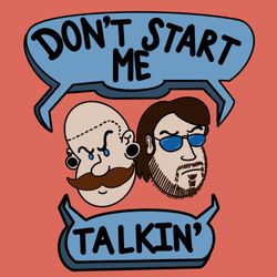 cover art for Don't Start Me Talkin