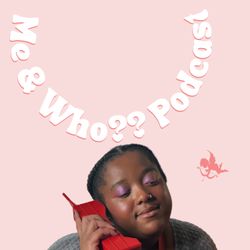 cover art for Me & Who?? Podcast