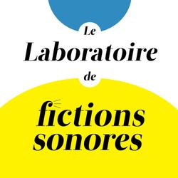 cover art for Le Laboratoire de Fictions Sonores