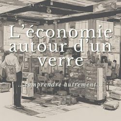 cover art for L'économie autour d'un verre