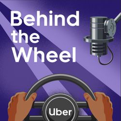 cover art for Behind the Wheel: Uber UK