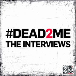 cover art for #DEAD2ME: The Interviews
