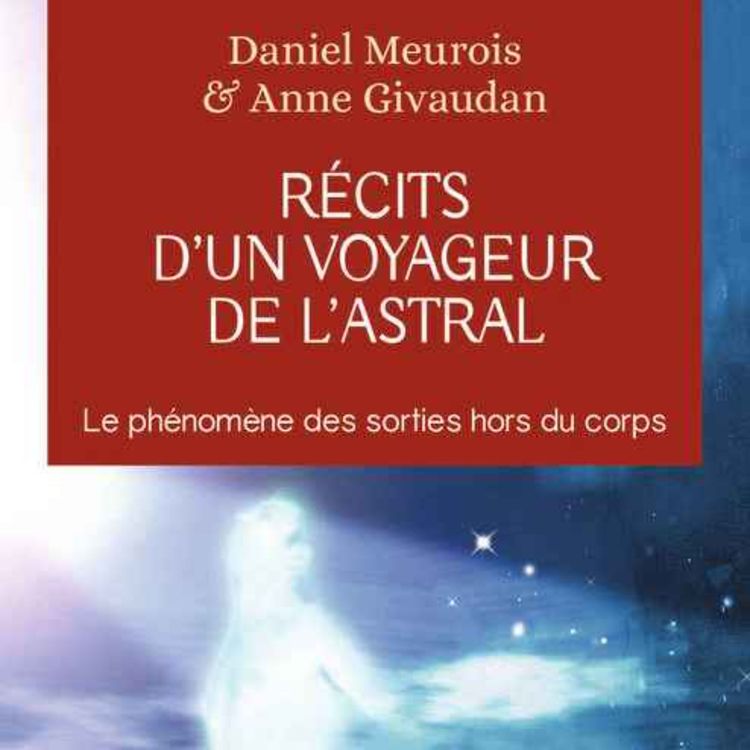 cover art for Récits d'un voyageur de l'Astral - Chapitre 2, autres dimensions