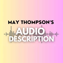 cover art for May Thompson's Audio Description