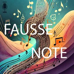 cover art for Fausse Note : Le Podcast des Apprentis Musiciens Adultes