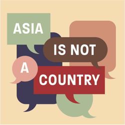 cover art for Asia Is Not A Country