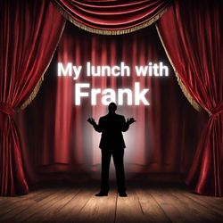 cover art for My lunch with Frank