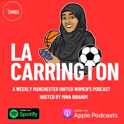 cover art for La Carrington - a Manchester United Women's podcast