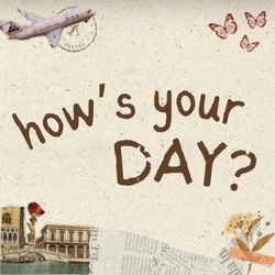 cover art for How's your day?