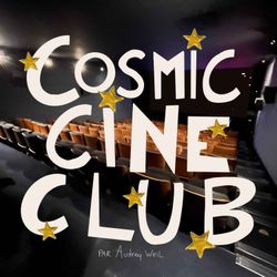 cover art for Cosmic Ciné Club