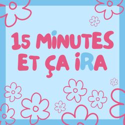 cover art for 15 minutes et ça ira