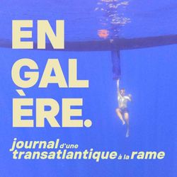cover art for En Galère - Journal d'une transatlantique à la rame