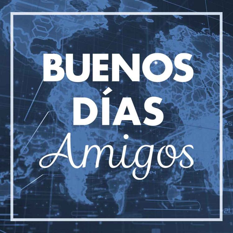 cover art for Episodio # 74 - Podcast Buenos Días Amigos