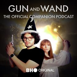 cover art for Gun and Wand: The Official Companion Podcast