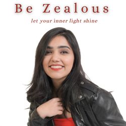 cover art for Be Zealous, let your inner light shine 