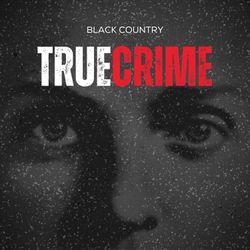 cover art for Black Country True Crime