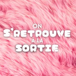 cover art for On s'retrouve à la sortie