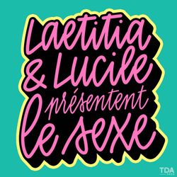 cover art for Laetitia et Lucile présentent le sexe