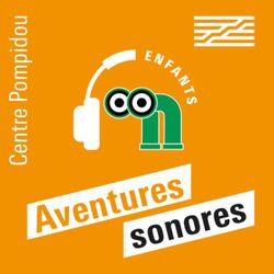 cover art for Aventures sonores au Centre Pompidou
