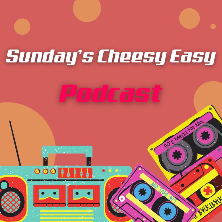 cover art for Sunday's Cheesy Easy with Nicki Manley - 28th April 2024
