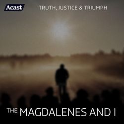 cover art for The Magdalenes And I