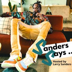 cover art for Sanders Says, Hosted By Larry Sanders