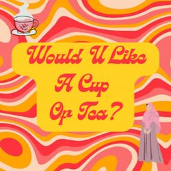cover art for Would U Like a Cup of Tea?