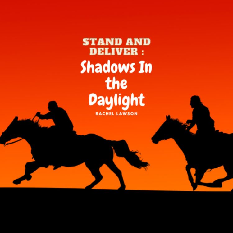 cover art for Stand and Deliver: Shadows in the Daylight