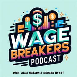cover art for Wage Breakers Podcast