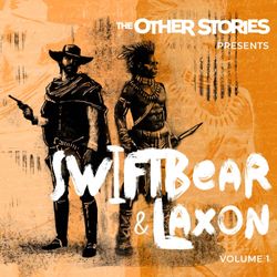 cover art for Swift Bear & Laxon - Weird Horror Western