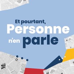 cover art for Et pourtant, personne n’en parle