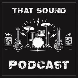 cover art for That Sound Podcast