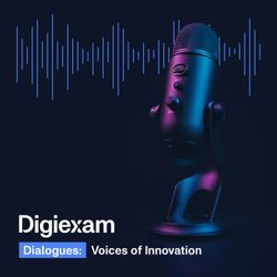 cover art for Digiexam Dialogues: Voices of Innovation