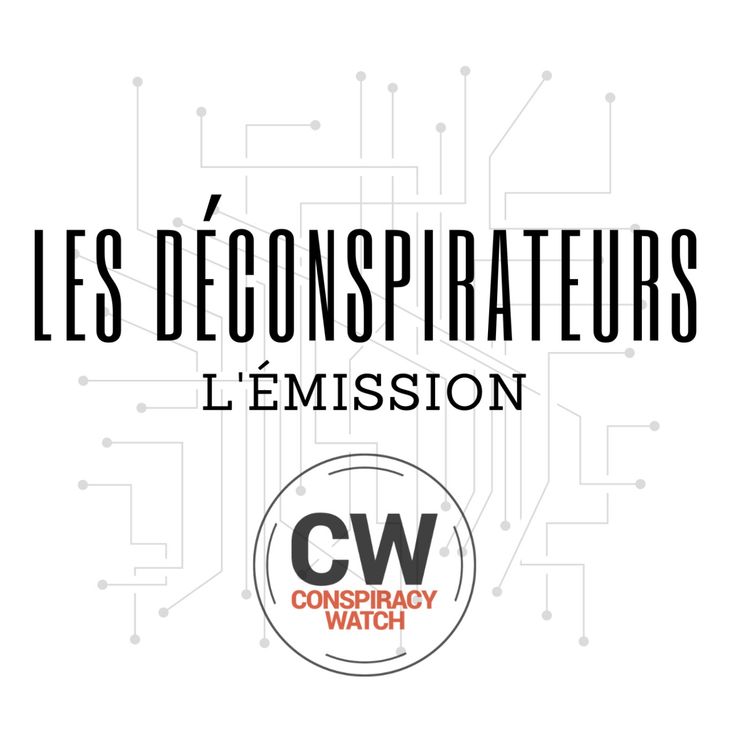 cover art for Les Déconspirateurs – l’émission #51 (7/05/24)