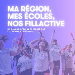 cover art for Ma région, mes écoles, nos Fillactive!