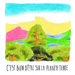 cover art for C'est bien d'être sur la planète Terre