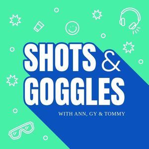 cover art for Shots & Goggles 