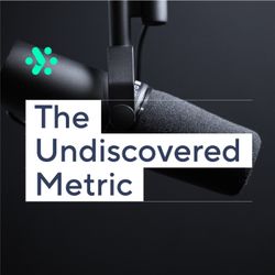 cover art for The Undiscovered Metric Season 2  - Hosted by Adverity 