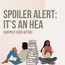 cover art for Spoiler Alert: It's An HEA