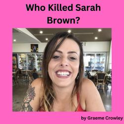 cover art for Who Killed Sarah Brown