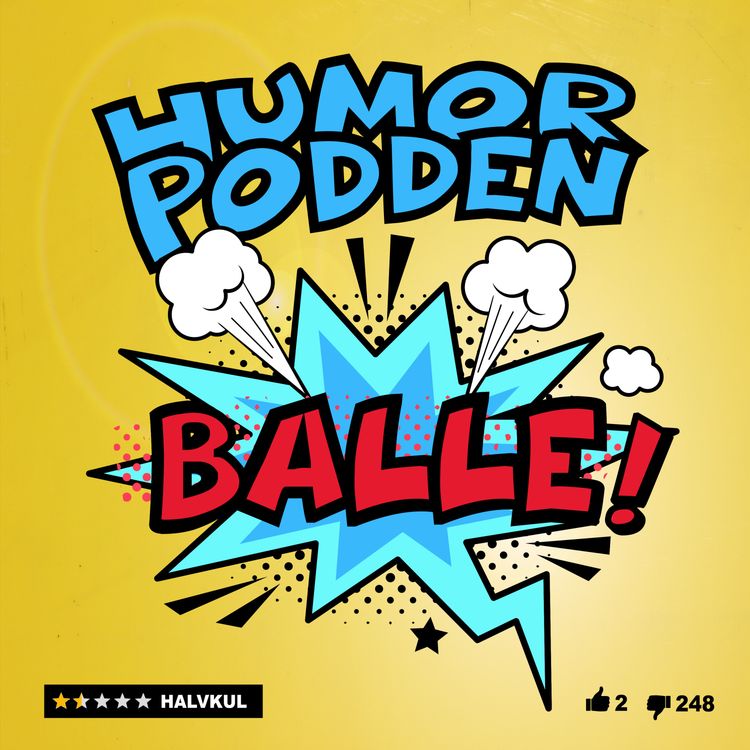 cover art for Välkomna till del 1 av Humorpodden Balle!