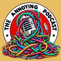 cover art for The Annoying Podcast