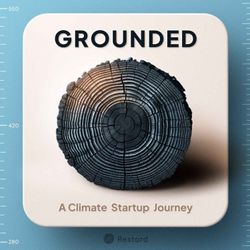 cover art for Grounded: A Climate Startup Journey