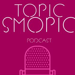 cover art for Topic Smopic Podcast 
