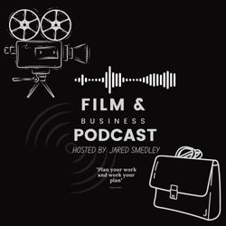 cover art for The Film and Business Podcast