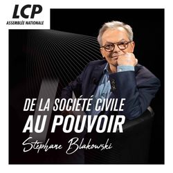 cover art for De la société civile au pouvoir, LCP - Assemblée nationale